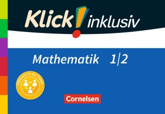 Klick! inklusiv - Mathematik, Grundschule / Förderschule - Themenhefte für Lernende mit Förderbedarf