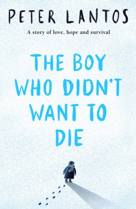 THE BOY WHO DIDNT WANT TO DIE