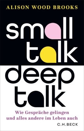 Small Talk, Deep Talk