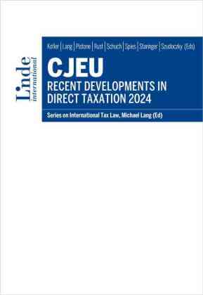CJEU - Recent Developments in Direct Taxation 2024