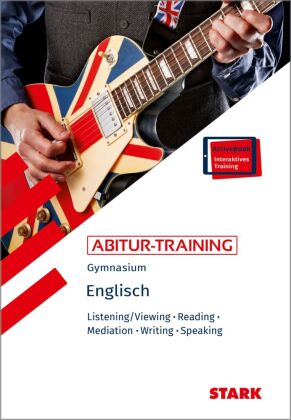 STARK Englisch - Abitur-Training - Listening/Viewing, Reading, Mediation, Writing, Speaking, m. 1 Bu