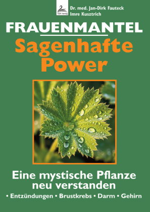 Frauenmantel - Sagenhafte Power