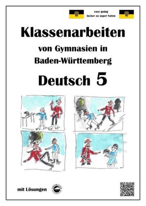 Deutsch 5, Klassenarbeiten von Gymnasien in Baden-Württemberg mit Lösungen