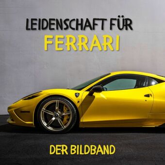 Leidenschaft für Ferrari