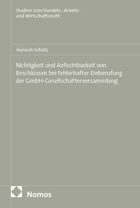 Nichtigkeit und Anfechtbarkeit von Beschlüssen bei fehlerhafter Einberufung der GmbH-Gesellschafterv