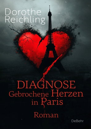 Diagnose gebrochene Herzen in Paris - Roman