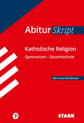 STARK Katholische Religion - AbiturSkript
