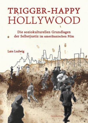 Trigger happy Hollywood