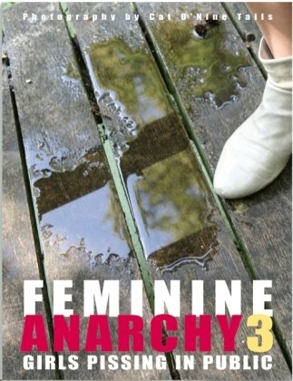 Feminine Anarchy 3, Girls Pissing in Public