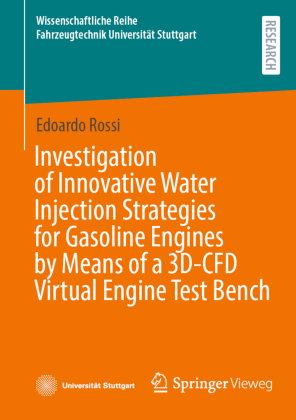 Investigation of Innovative Water Injection Strategies for Gasoline Engines by Means of a 3D-CFD Vir