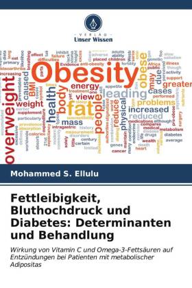 Fettleibigkeit, Bluthochdruck und Diabetes: Determinanten und Behandlung