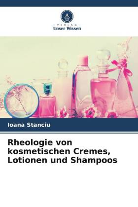 Rheologie von kosmetischen Cremes, Lotionen und Shampoos