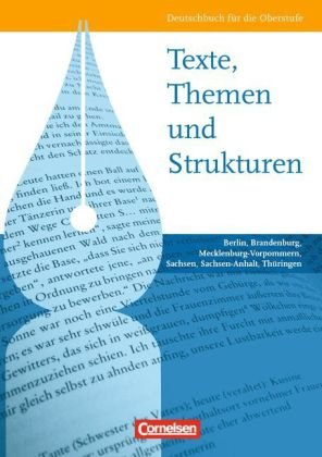 Texte, Themen und Strukturen - Berlin, Brandenburg, Mecklenburg-Vorpommern, Sachsen, Sachsen-Anhalt,