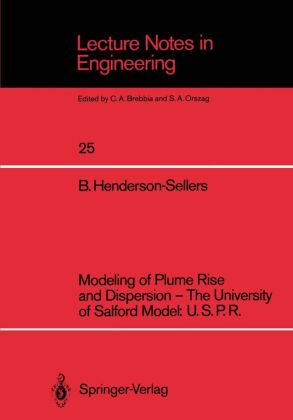 Modeling of Plume Rise and Dispersion - The University of Salford Model: U.S.P.R.