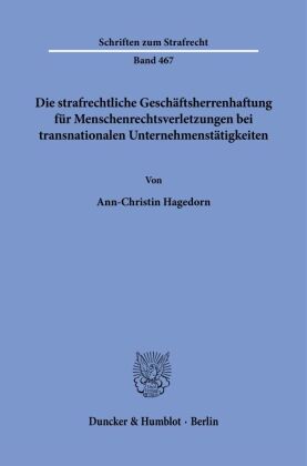 Die strafrechtliche Geschäftsherrenhaftung für Menschenrechtsverletzungen bei transnationalen Untern