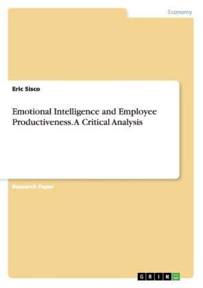 Emotional Intelligence and Employee Productiveness. A Critical Analysis