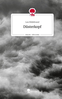 Düsterkopf. Life is a Story - story.one