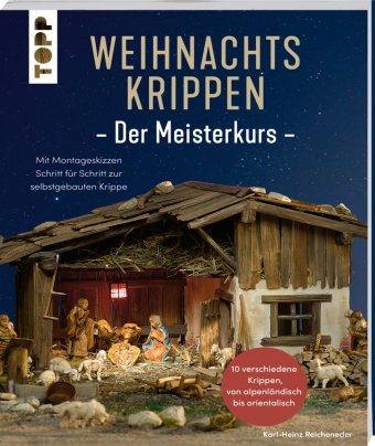 Weihnachtskrippen. Der Meisterkurs