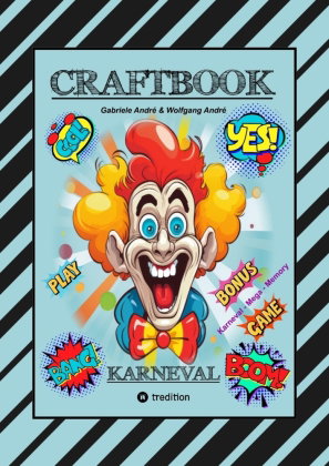 CRAFTBOOK - BASTELVORLAGE - SPIEL - KARNEVAL MEGA MEMORY - FASCHINGSMOTIVE - RÄTSEL - AUFGABEN - AUS