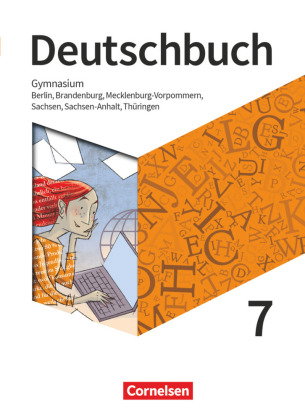 Deutschbuch Gymnasium - Berlin, Brandenburg, Mecklenburg-Vorpommern, Sachsen, Sachsen-Anhalt und Thü