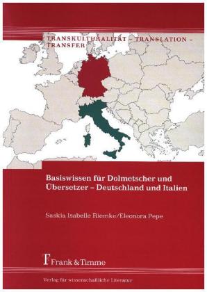 Basiswissen für Dolmetscher und Übersetzer - Deutschland und Italien