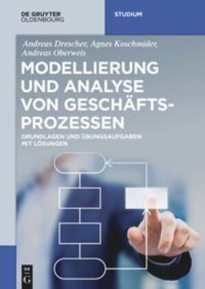Analyse und Modellierung von Geschäftsprozessen