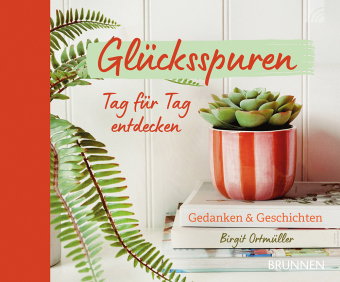 Glücksspuren Tag für Tag entdecken
