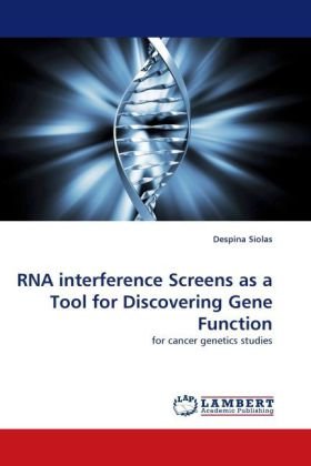 RNA interference Screens as a Tool for Discovering Gene Function