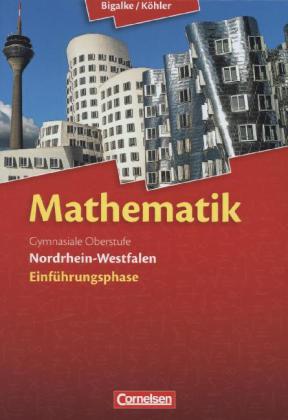 Bigalke/Köhler: Mathematik - Nordrhein-Westfalen - Ausgabe 2014 - Einführungsphase