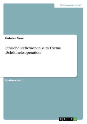 Ethische Reflexionen zum Thema 'Schönheitsoperation'