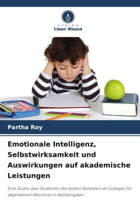Emotionale Intelligenz, Selbstwirksamkeit und Auswirkungen auf akademische Leistungen