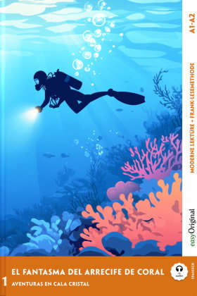 El Fantasma del Arrecife de Coral - Spanische Krimi-Lektüre A1-A2 (+ Audio-Online), m. 1 Audio, m. 1