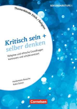 Themenbände Religion und Ethik - Religiöse und ethische Grundfragen kontrovers und lebensweltorienti