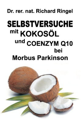 Selbstversuche mit KOKOSÖL u. COENZYM Q10 bei Morbus Parkinson