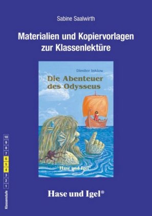Materialien und Kopiervorlagen zur Klassenlektüre: Die Abenteuer des Odysseus