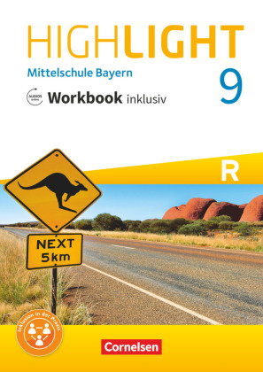 Highlight - Mittelschule Bayern - 9. Jahrgangsstufe Workbook inklusiv mit Audios online - Für R-Klas