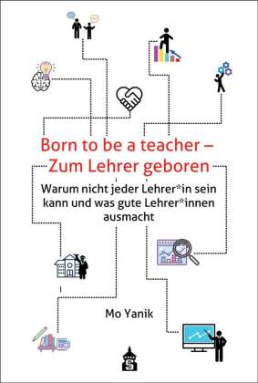 Born to be a teacher - Zum Lehrer geboren