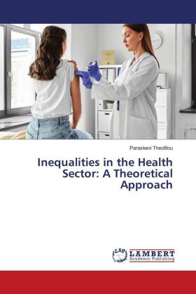 Inequalities in the Health Sector: A Theoretical Approach