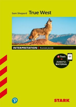STARK Sam Shepard: True West - Englisch - Interpretationen, m. 1 Buch, m. 1 Beilage