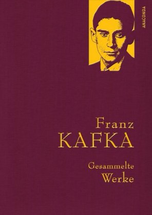 Franz Kafka, Gesammelte Werke