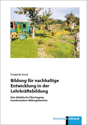 Bildung für nachhaltige Entwicklung in der Lehrkräftebildung