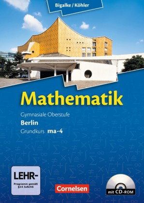 Bigalke/Köhler: Mathematik - Berlin - Ausgabe 2010 - Grundkurs 4. Halbjahr
