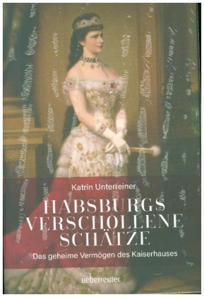 Habsburgs verschollene Schätze