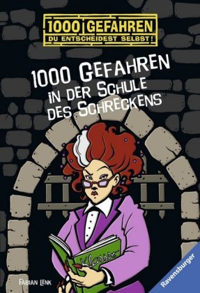 1000 Gefahren - 1000 Gefahren in der Schule des Schreckens