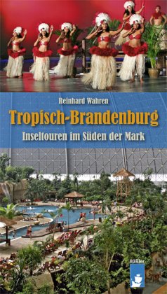 Tropisch-Brandenburg