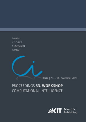 Proceedings - 33. Workshop Computational Intelligence: Berlin, 23.-24. November 2023