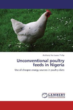 Unconventional poultry feeds in Nigeria