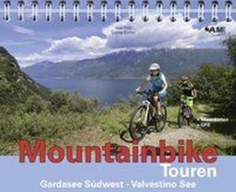 Mountainbike Touren Gardasee Südwest - Valvestino See, m. 1 CD-ROM
