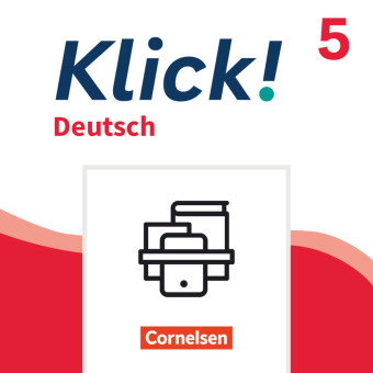 Klick! - Fächerübergreifendes Lehrwerk für Lernende mit Förderbedarf - Deutsch - Ausgabe ab 2024 - 5