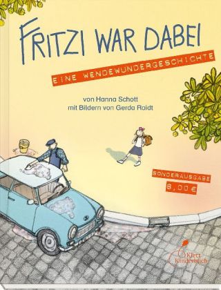 Fritzi war dabei. Eine Wendewundergeschichte (Taschenbuchausgabe)